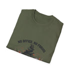 No Office No Forms T-Shirt