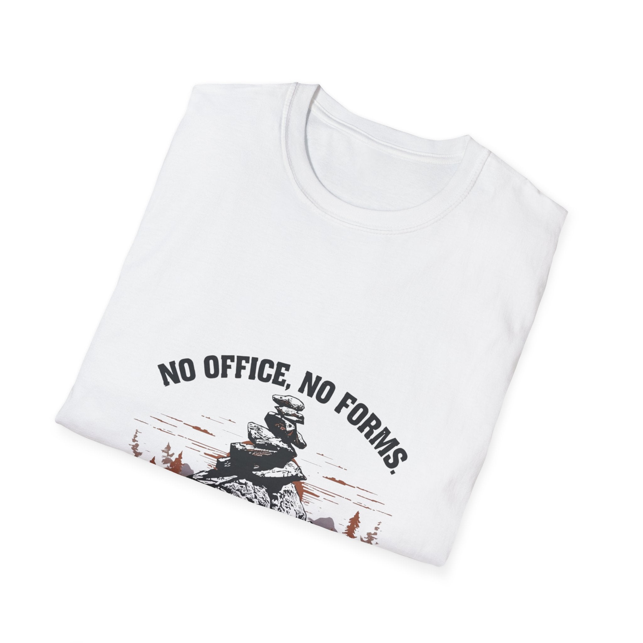 No Office No Forms T-Shirt