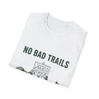 No Bad Trail T-Shirt