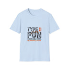 Type II Fun T-Shirt