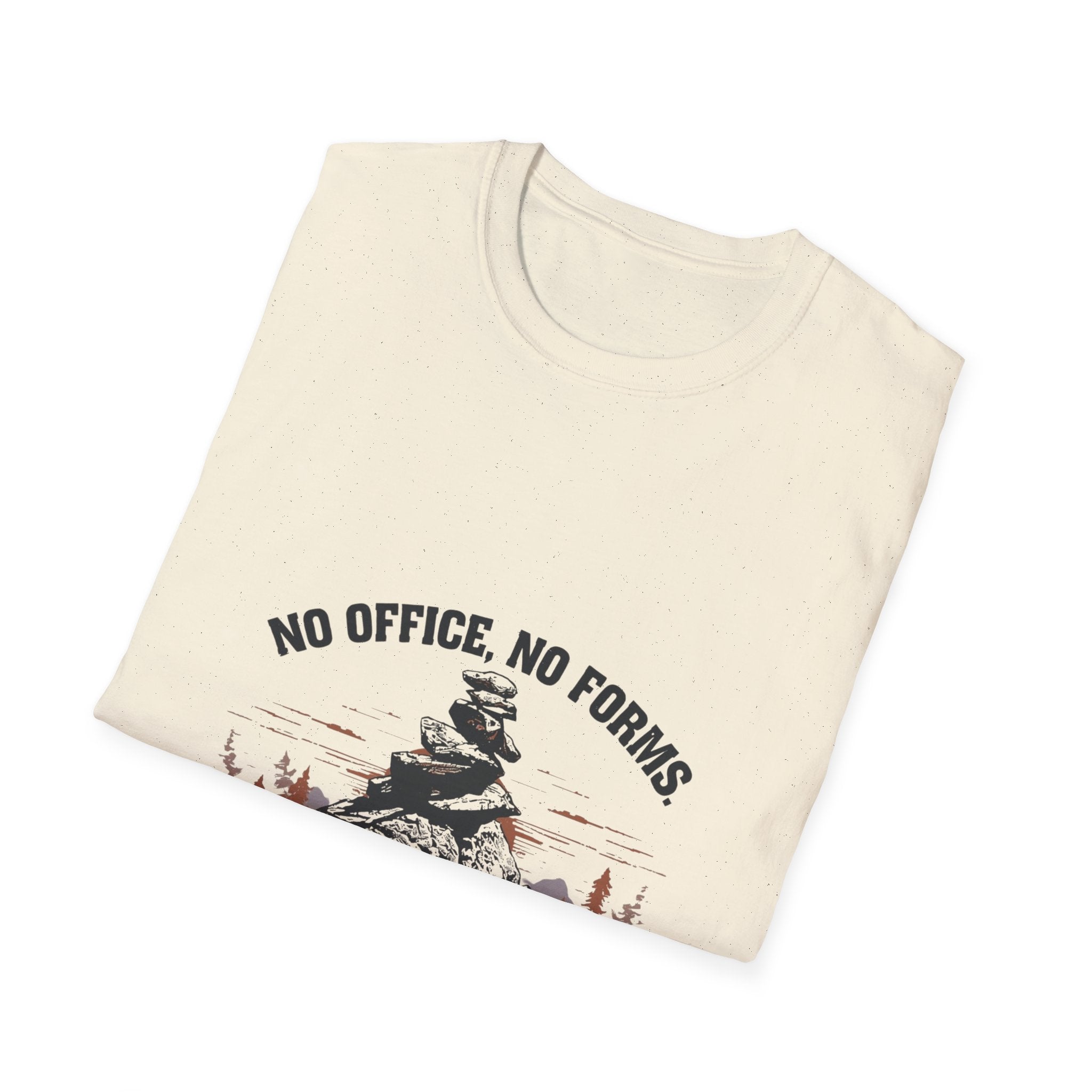 No Office No Forms T-Shirt
